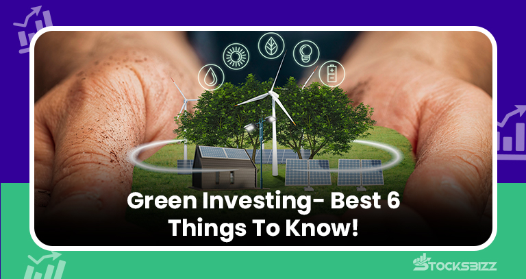 You are currently viewing Green Investing- Best 6 Things To Know